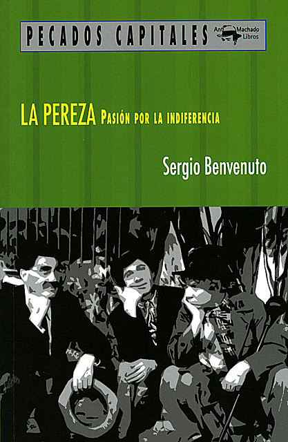 La pereza, Sergio Benvenuto