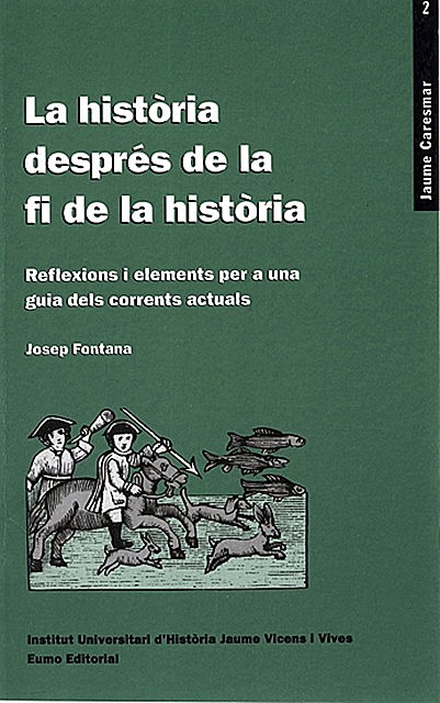La història després de la fi de la història, Josep Fontana
