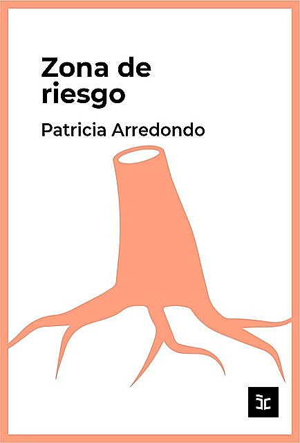 Zona de riesgo, Patricia Arredondo