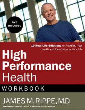 High Performance Health Workbook, James Rippe