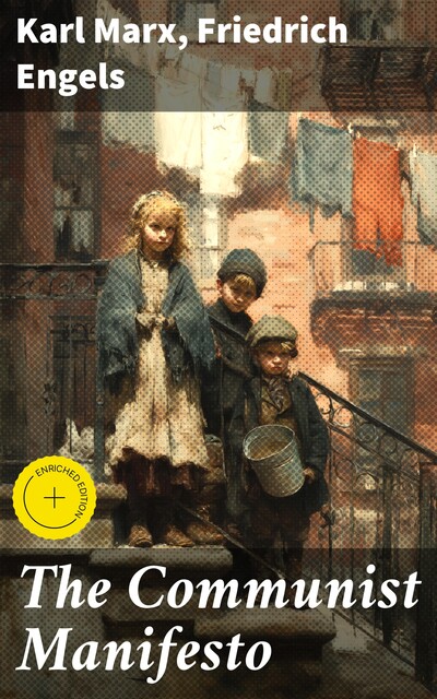 The Communist Manifesto, Karl Marx, Friedrich Engels