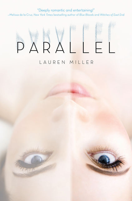 Parallel, Lauren Miller