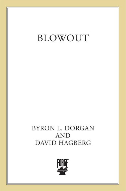 Blowout, David Hagberg, Byron L. Dorgan