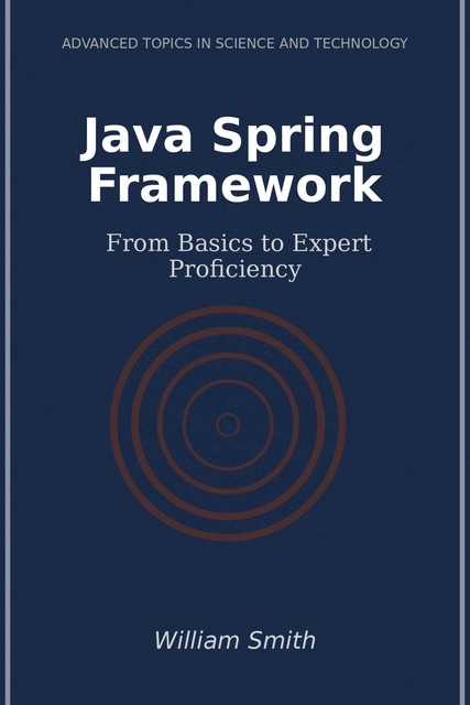 Java Spring Framework, William Smith