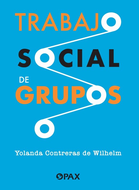 Trabajo social de grupos, Yolanda Contreras de Wilhelm