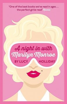 A Night In With Marilyn Monroe, Lucy Holliday