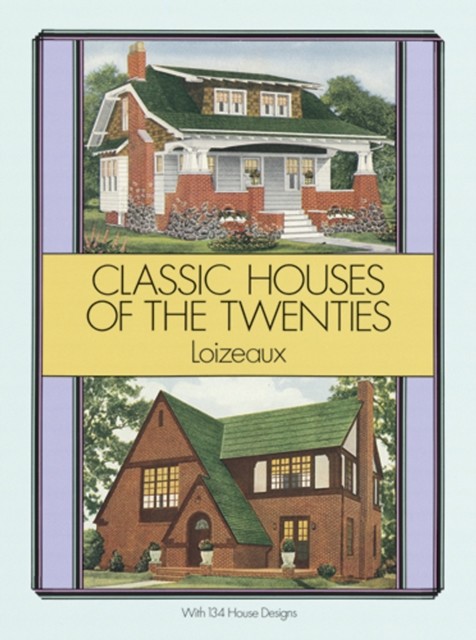 Classic Houses of the Twenties, Loizeaux