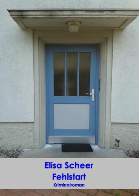 Fehlstart, Elisa Scheer