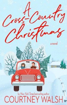 A Cross-Country Christmas, Courtney Walsh