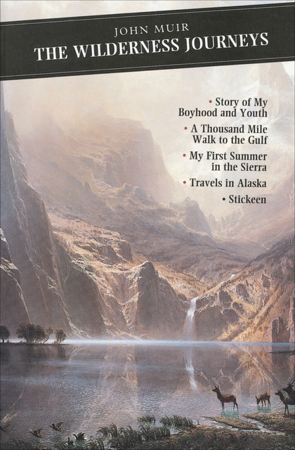 The Wilderness Journeys, John Muir