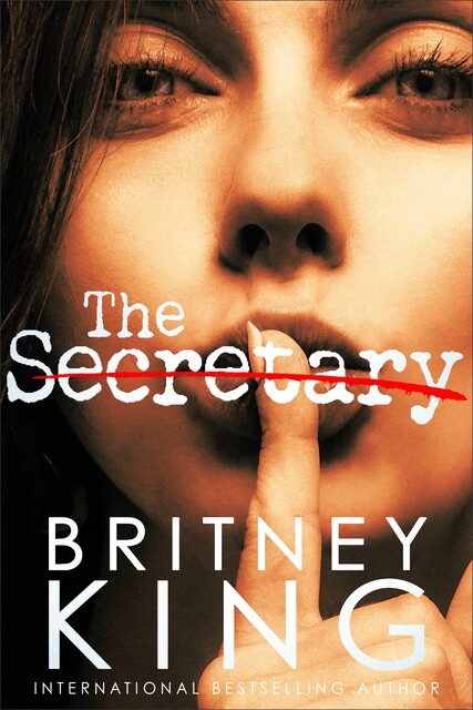 The Secretary: A Psychological Thriller, Britney King