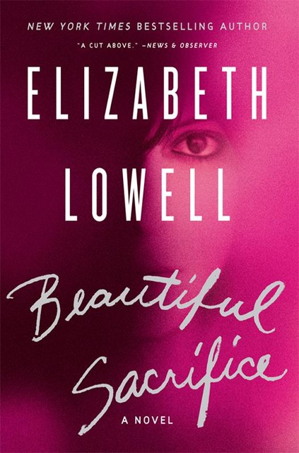 Beautiful Sacrifice, Elizabeth Lowell