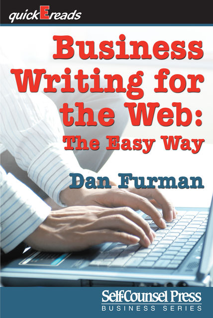Business Writing for the Web, Dan Furman