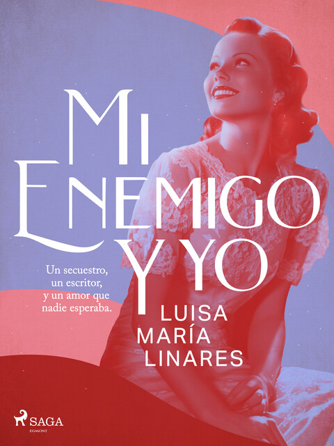 Mi enemigo y yo, Luisa María Linares