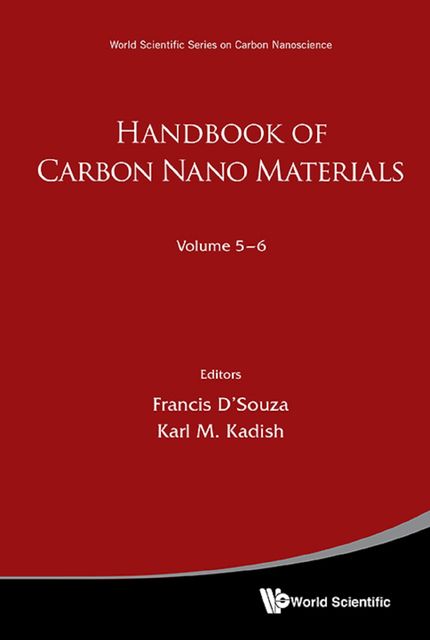 Handbook of Carbon Nano Materials, Karl M.Kadish, Francis D’Souza