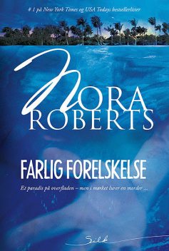 Farlig forelskelse, Nora Roberts