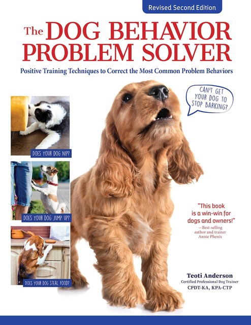 The Dog Behavior Problem Solver, Revised Second Edition, Teoti Anderson