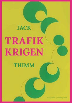 TRAFIKKRIGEN, Jack Thimm