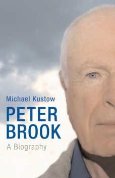 Peter Brook, Michael Kustow