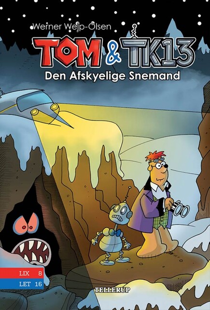 Tom & TK13 #3: Den Afskyelige Snemand, Werner Wejp-Olsen