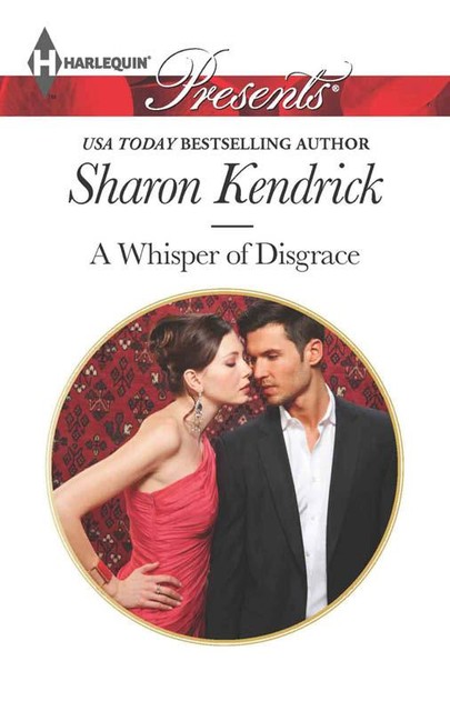 A Whisper of Disgrace, Sharon Kendrick