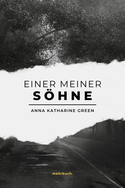 Einer meiner Söhne, Anna Katharine Green