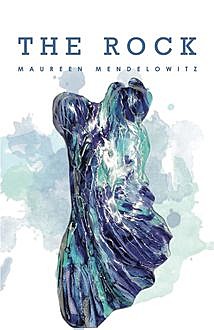 The Rock, Maureen Mendelowitz