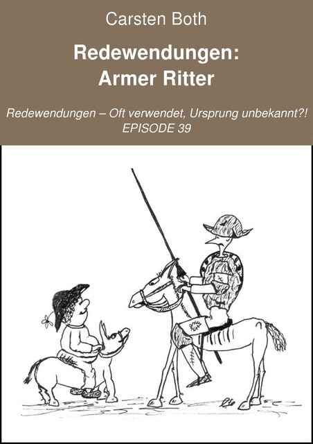 Redewendungen: Armer Ritter, Carsten Both