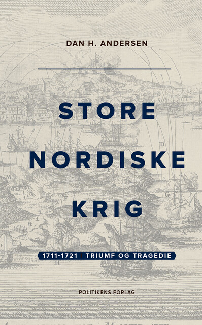 Store Nordiske Krig – bind 2, Dan H. Andersen