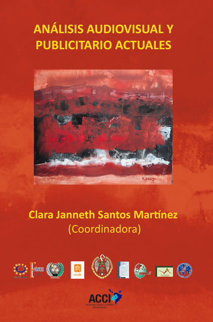 Analisis audiovisual y publicitario actuales, Clara Janneth Santos Martínez