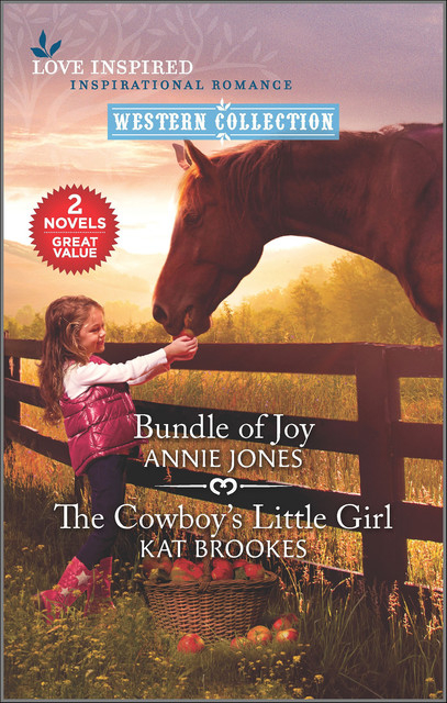 Bundle of Joy and The Cowboy's Little Girl, Annie Jones, Kat Brookes