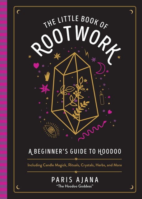 The Little Book of Rootwork, Paris Ajana