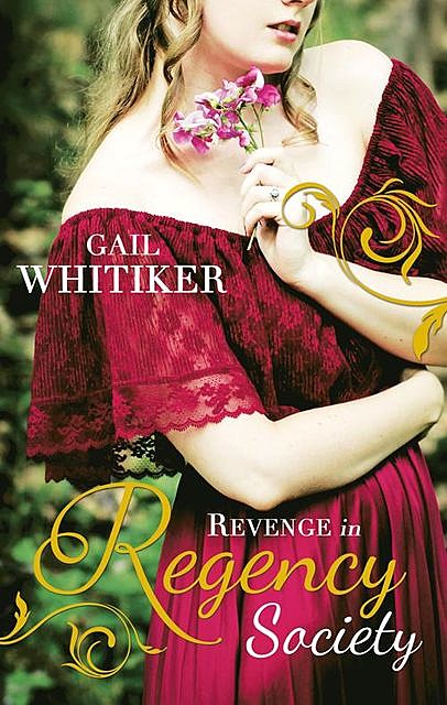 Revenge In Regency Society, Gail Whitiker