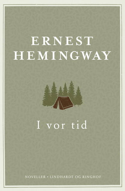 I vor tid, Ernest Hemingway