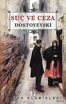 Suç ve Ceza, Fyodor Dostoyevski