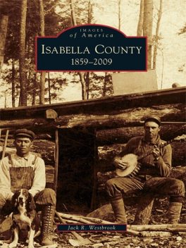 Isabella County, Jack R. Westbrook