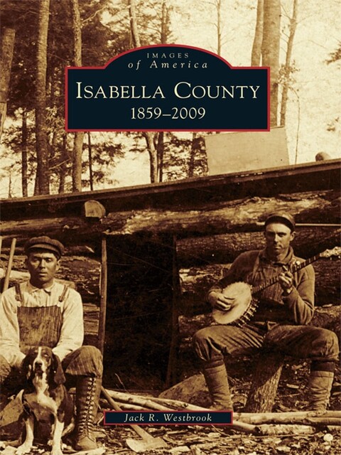 Isabella County, Jack R. Westbrook