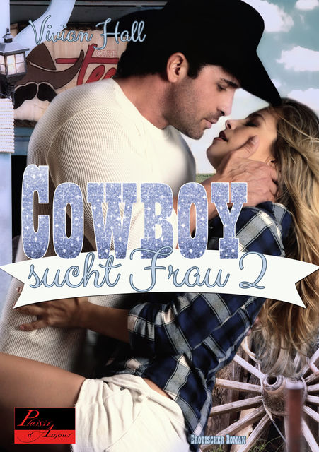 Cowboy sucht Frau – Teil 2, Vivian Hall