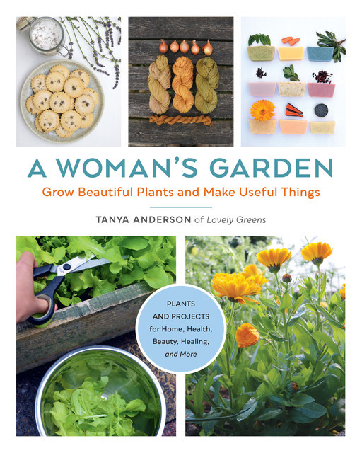 A Woman's Garden, Tanya Anderson
