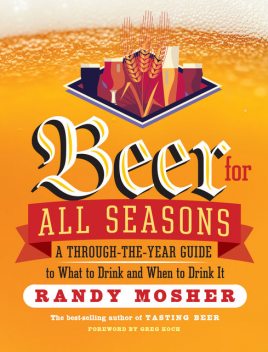 Beer for All Seasons, Randy Mosher
