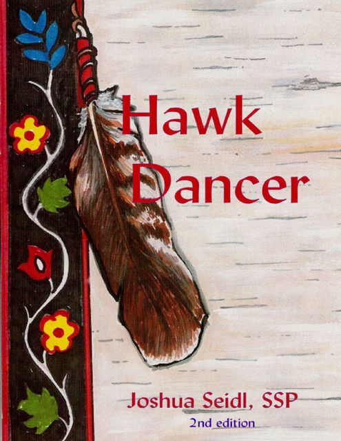 Hawk Dancer: 2nd Edition, Joshua Seidl, SSP