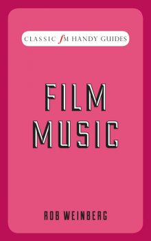 Film Music, Rob Weinberg