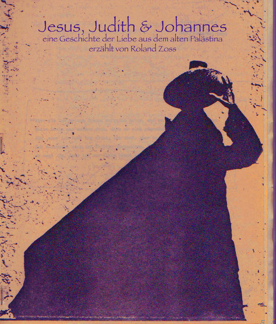Jesus, Judith & Johannes, Roland Zoss