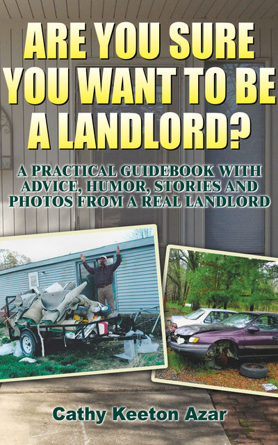 Are You Sure You Want to Be a Landlord?, Cathy Keeton Azar