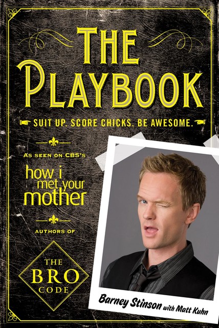 The Playbook, Barney Stinson, Matt Kuhn