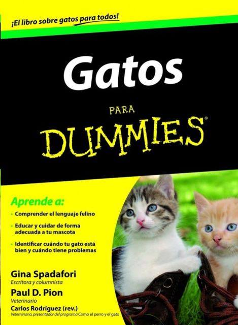 Gatos para Dummies, Gina Spadafori, Paul D. Pion