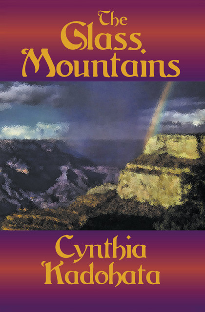 The Glass Mountains, Cynthia Kadohata