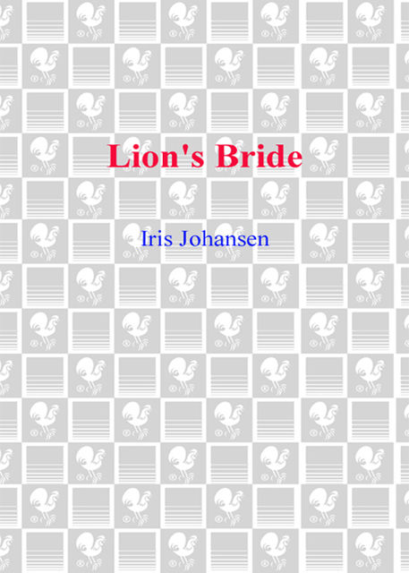 Lion's Bride, Iris Johansen