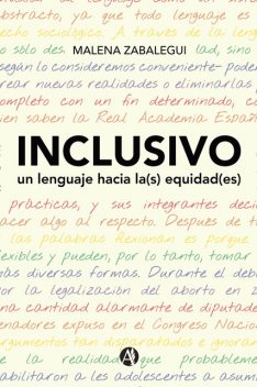 INCLUSIVO, un lenguaje hacia la(s) equidad(es), Malena Zabalegui