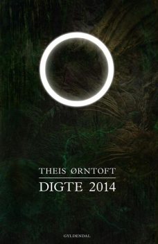 Digte 2014, Theis Ørntoft